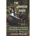 The Warrior Bride: God's Kingdom Advancing Through Spiritual Warfare