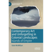 Contemporary Art and Unforgetting in Colonial Landscapes: Islands of Empire