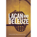 Lacan and Deleuze: A Disjunctive Synthesis