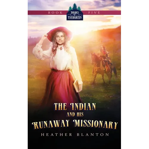 The Indian and His Runaway Missionary