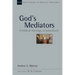 God's Mediators: A Biblical Theology of Priesthood Volume 43