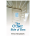 The Other Side of Thru