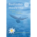 Budismo Moderno (Modern Buddhism): El Camino de la Compasión Y La Sabiduría