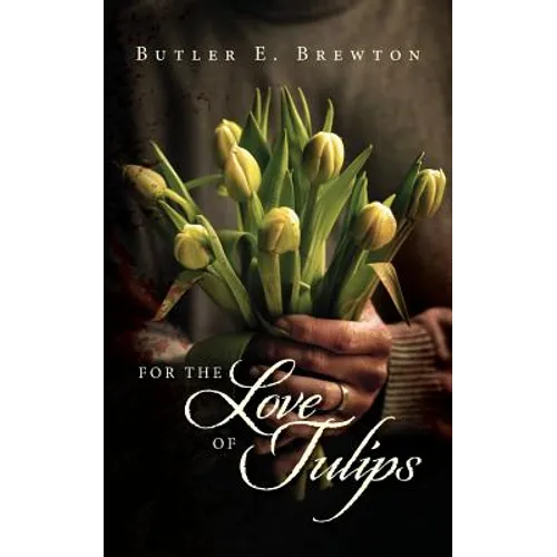 For the Love of Tulips