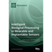 Intelligent Biosignal Processing in Wearable and Implantable Sensors