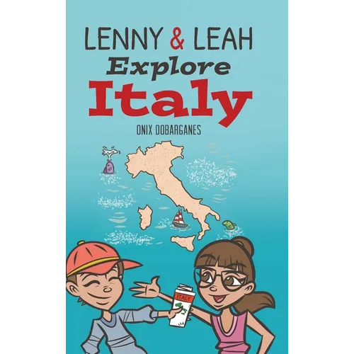 Lenny & Leah Explore Italy