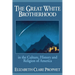 The Great White Brotherhood: In the Culture, History and Religion of America