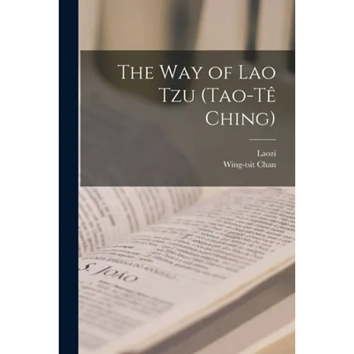 The Way of Lao Tzu (Tao-tê Ching)