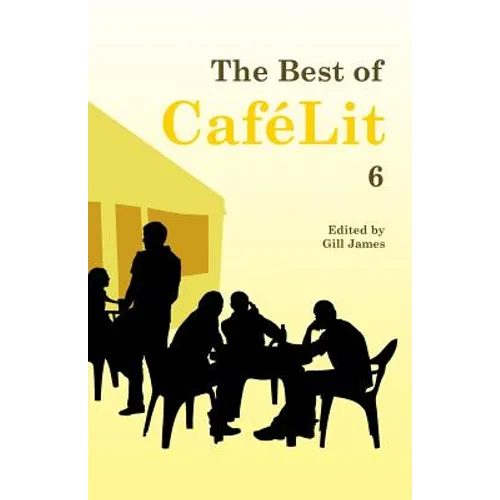The Best of CaféLit 6