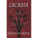 Lacadia: The Lost Legacy