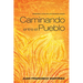 Caminando Entre El Pueblo: Ministerio Latino En Los Estados Unidos
