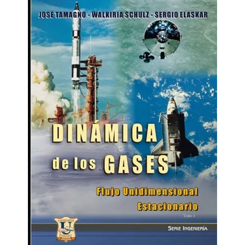 Dinámica de los gases: Flujo unidimensional estacionario - Tomo 1