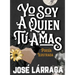 Yo Soy a Quien Tú Amas