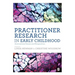 Practitioner Research in Early Childhood: International Issues and Perspectives