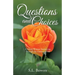 Questions and Choices