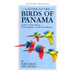 A Guide to the Birds of Panama: With Costa Rica, Nicaragua, and Honduras