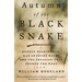 Autumn of the Black Snake: George Washington, Mad Anthony Wayne, and the Invasion That Opened the West