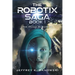 The Robotix Saga: Book 1: THE HUMAN ELEMENT