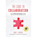 The Code to Collaboration: How to Collect and Combine to Create the Future You Were Designed to Live