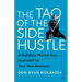 The Tao of the Side Hustle: A Buddhist Martial Arts Approach to Your New Business
