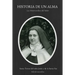 Historia de un Alma: Las Misericordias del Señor