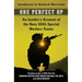 One Perfect Op: An Insider's Account of the Navy Seal Special Warfare Teams