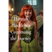 Hannah Hucklebee Continuing the Journey: Life Goes On or Does It?