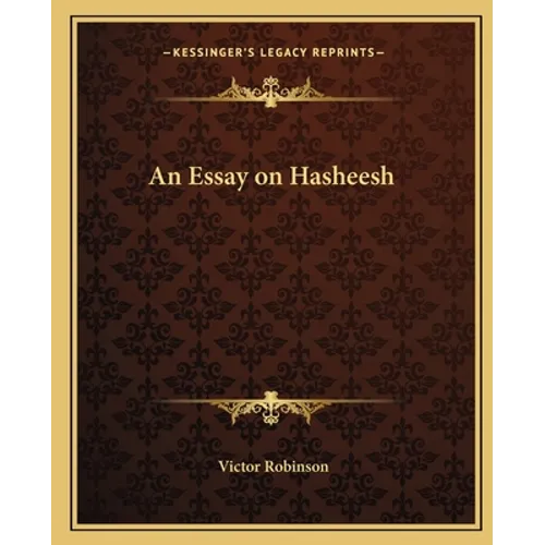 An Essay on Hasheesh