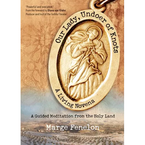 Our Ladyundoer of Knots