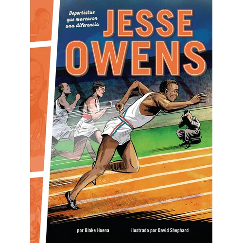 Jesse Owens: Deportistas Que Marcaron Una Diferencia (Athletes Who Made a Difference)