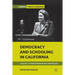 Democracy and Schooling in California: The Legacy of Helen Heffernan and Corinne Seeds