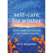 Self-Care for Winter: Seven Steps to Thriving in the Colder Months