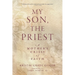 My Son, the Priest: A Mother's Crisis of Faith