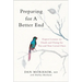 Preparing for a Better End: Expert Lessons on Death and Dying for You and Your Loved Ones