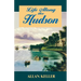 Life Along the Hudson