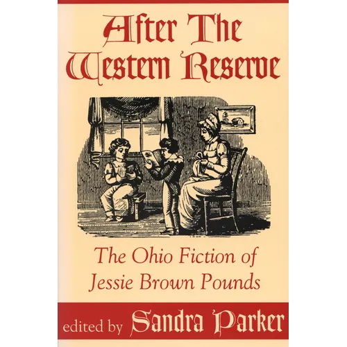After the Western Reserve: The Ohio Fiction of Jessie Brown Pounds