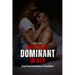 How to Be Dominant in Bed: Even if You Are Anxious or Unconfident
