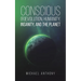Conscious (R)Evolution, Humanity, Insanity, and the Planet