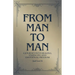 From Man to Man - A journey into healing, strength, and emotional freedom