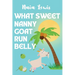 What Sweet Nanny Goat Run Belly
