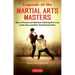 Legends of the Martial Arts Masters: Tales of Bravery and Adventure Featuring Bruce Lee, Jackie Chan and Other Great Martial Artists