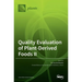 Quality Evaluation of Plant-Derived Foods Ⅱ