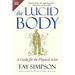 The Lucid Body: A Guide for the Physical Actor