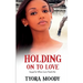Holding on to Love