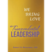 Transcendental Leadership: We Bring Love