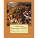 Tales from Shakespeare (1807). By: Charles and Mary Lamb: ( the stories of twenty of Shakespeare's plays.)
