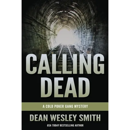 Calling Dead: A Cold Poker Gang Mystery