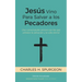 Jesús Vino Para Salvar a los Pecadores: Una conversación sincera con los que anhelan la salvación y la vida eterna
