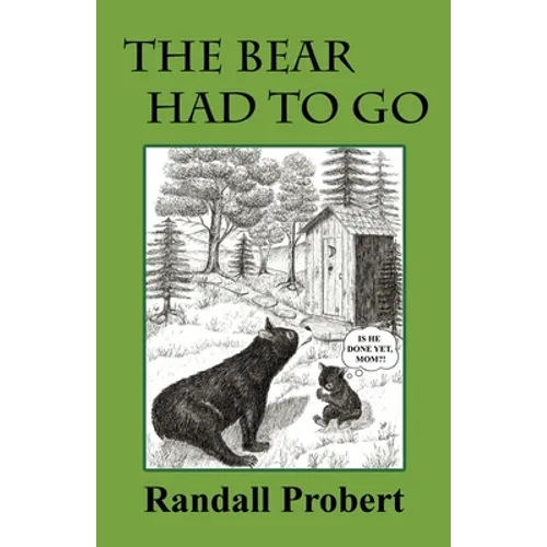 The Bear Had to Go