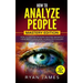 How to Analyze People: Mastery Edition - How to Master Reading Anyone Instantly Using Body Language, Human Psychology and Personality Types (How to An